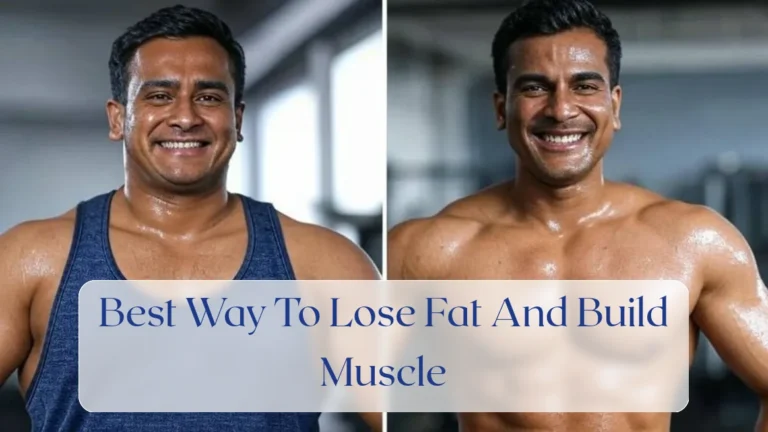 Best Way To Lose Fat And Build Muscle - Weight Loss Featured Image