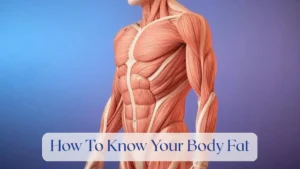 How To Know Your Body Fat - Body composition Featured Image