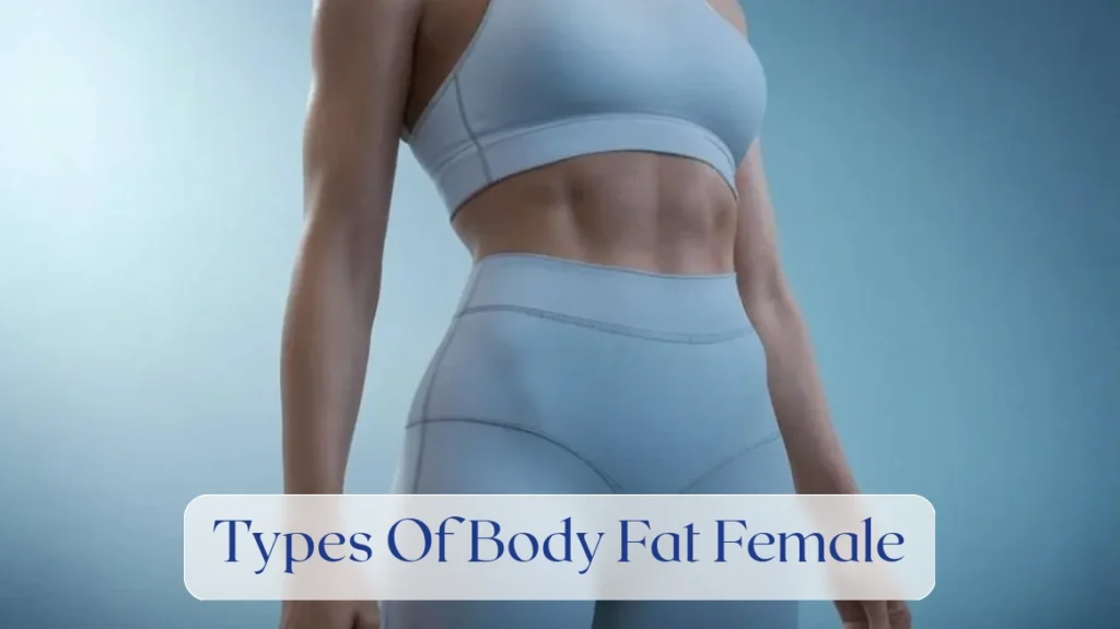 Types Of Body Fat Female - Body composition Featured Image