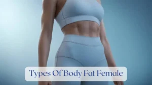 Types Of Body Fat Female - Body composition Featured Image