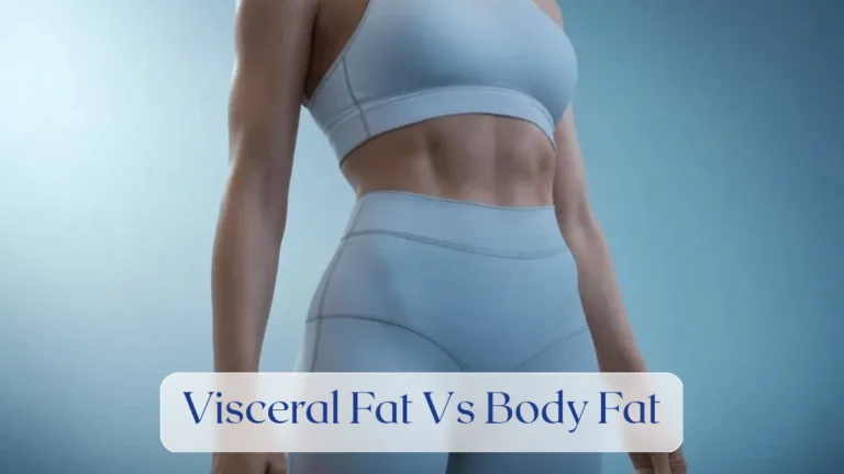 Visceral Fat Vs Body Fat - Body composition Featured Image